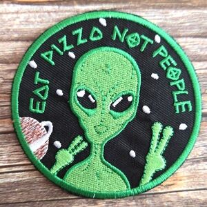 Eat Pizza Not People Alien Ufo Extraterrestrial Embroidered Iron on Patch